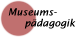 Museumspädagogik